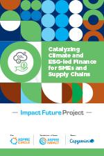 Catalyzing Climate and ESG-led Finance for SMEs and Supply Chains