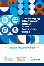 The Emerging Chief Impact Officer: A New Sustainability Sherpa